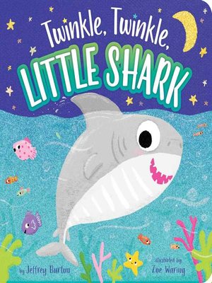 cover image of Twinkle, Twinkle, Little Shark